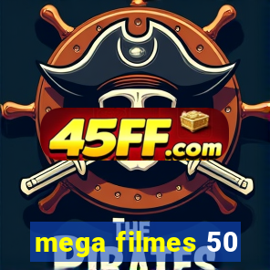mega filmes 50